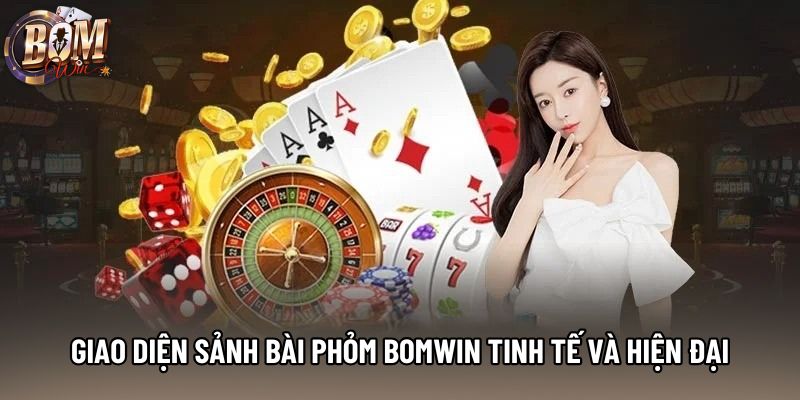 Giao diện sảnh bài phỏm Bomwin tinh tế và hiện đại