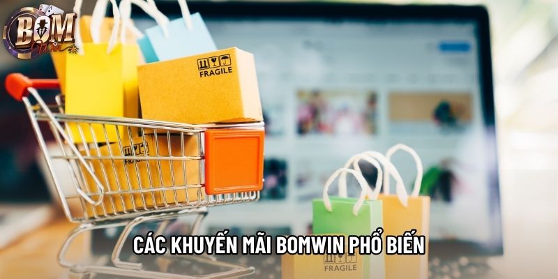 Các khuyến mãi bomwin phổ biến